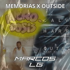 Memorias X Outside - Mora ft Calvin Harris (MarcosLG Mashup)