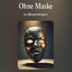 Ohne Maske