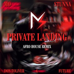 Don Toliver - Private Landing (MO STUNNA Afrohouse remix)