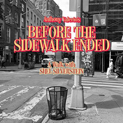 Access PDF 💘 Before the Sidewalk Ended: A Walk with Shel Silverstein by  Anthony Val