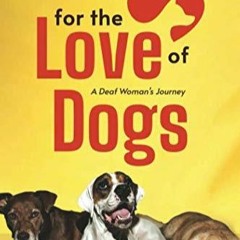 (PDF) READ For the Love of Dogs:: A Deaf Woman's Journey