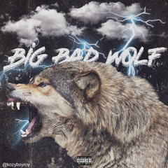 Big Bad Wolf (Feat AugustFame)