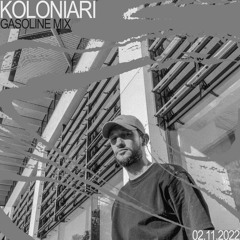 GASOLINE GUEST MIX: KOLONIARI 02/11/2022