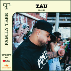 TAU | Family Tree | ECHO & BOUNCE | LIVE MIX