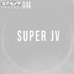 ДОБРО Podcast 044 - Super JV (Live)