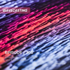 WaveCasting 356