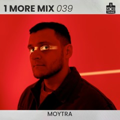 1 More Mix 039 - Moytra