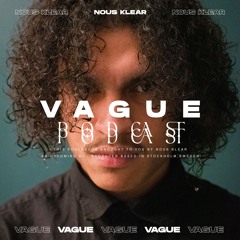 VAGUE PODCAST 066 / NOUS KLEAR