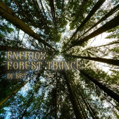 Enerjoy - Forest Trance (DJ set)