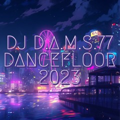DJ D.A.M.S.77 ALEXA PARIS.BERLIN LOVE 2023
