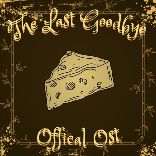 THE LAST GOODBYE - OFFICAL OST