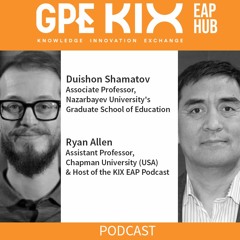KIX EAP Podcast #1: Duishon Shamatov Associate Professor at Nazarbayev University