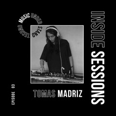 Inside Sessions 009 - Tomas Madriz 3/5/2021