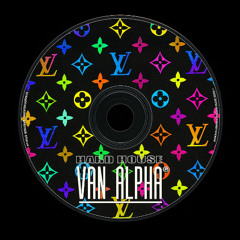 GUCCI LOUIS - HOUSE REMIX - VAN ALPHA