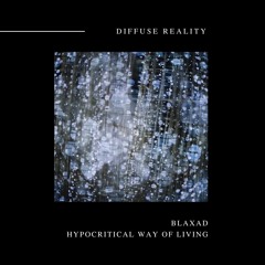 Blaxad - Hypocritical Way Of Living