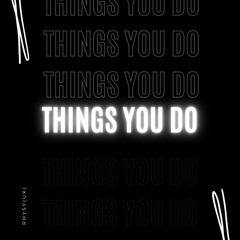 Cal Rhys - Things You Do