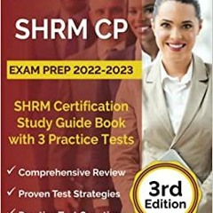 [DOWNLOAD]❤️(PDF)⚡️ SHRM CP Exam Prep 2022-2023 SHRM Certification Study Guide Book with 3 P