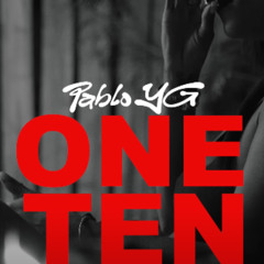 Pablo YG - One Ten