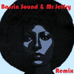 Bassin Sound & Mr Jeffry - Gen Gen (Marlena Shaw - Woman Of The Ghetto Unofficial Remix)