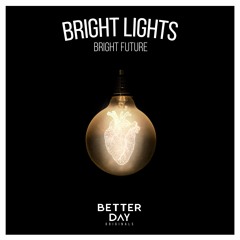 Bright Future - Bright Lights (Original Mix)