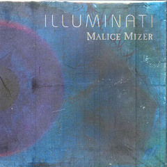 MALICE MIZER/ILLUMINATI