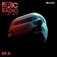 Eric Prydz - Beats 1 EPIC Radio 035