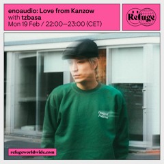 enoaudio: Love from Kanzow - tzbasa - 19 Feb 2024