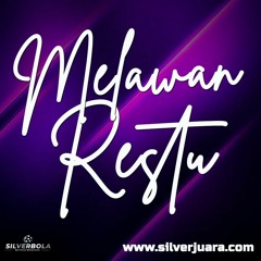 DJ_MELAWAN RESTU TERBARU | FULL BASS 2022 | AUTO MELAYANG SATU RUANGAN