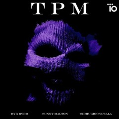TPM (FULL AUDIO)Sunny Malton Ft Sidhu Moose Wala Prod By Byg Byrd  Brown Boys  New Punjabi Song 2017