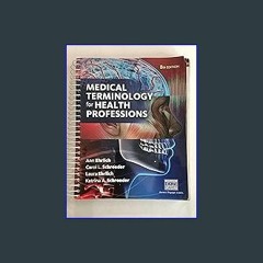 #^D.O.W.N.L.O.A.D 📕 Medical Terminology for Health Professions, Spiral bound Version Online Book