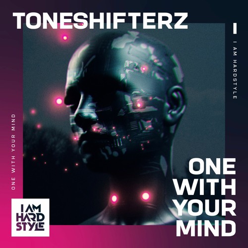 Toneshifterz - One With Your Mind
