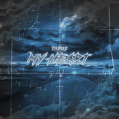 My Heart (prod. wenr2y)
