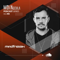MDAccula Podcast Series vol#95 - MindFreak