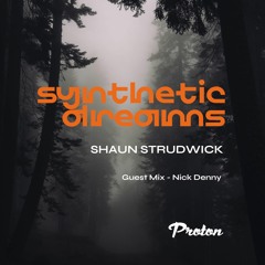Synthetic Dreams 026 // Nick Denny