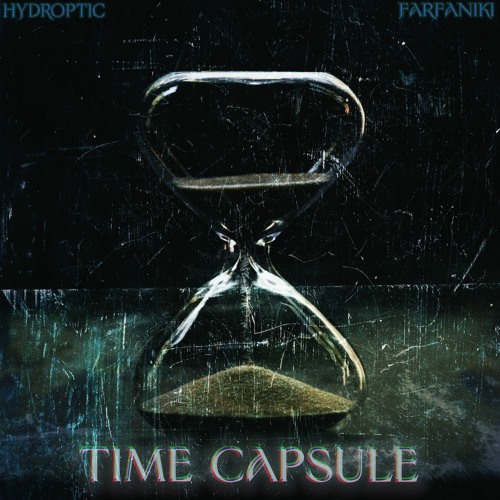 Time Capsule Feat Hydroptic