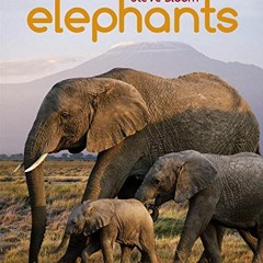 DOWNLOAD KINDLE 📩 Elephants: A Book for Children by  Steve Bloom EPUB KINDLE PDF EBO