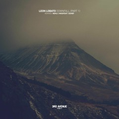 LTR Premiere: Leon Lobato - Downfall (Dzhef Remix) [3rd Avenue]