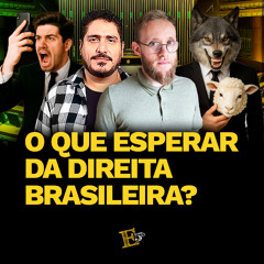 O Que Esperar da DIREITA BRASILEIRA? | PROGRAMA 5º ELEMENTO