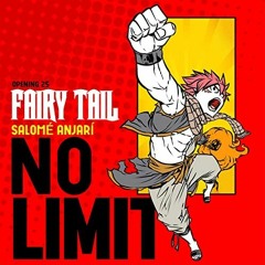 Fairy Tail: Final Season | Op 25 ● Opening FULL | NO LIMIT ✦ Osaka Shunkashuto