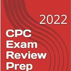 [View] EPUB KINDLE PDF EBOOK CPC Exam Review Prep Guide: 2022 by Catherine Yager 📄