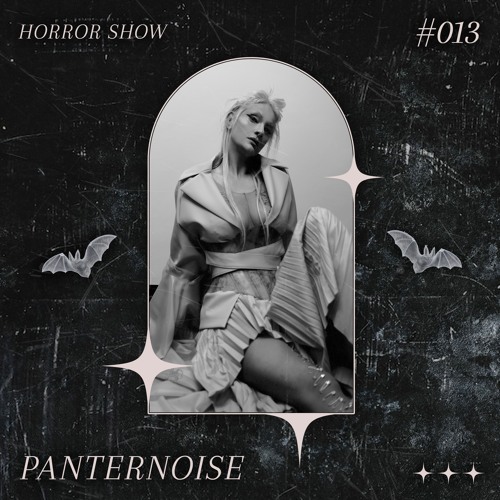 𝑯𝑶𝑹𝑹𝑶𝑹 𝑺𝑯𝑶𝑾 #13 PANTERNOISE