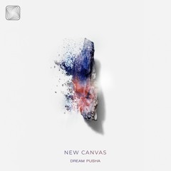 Dream Pusha - New Canvas