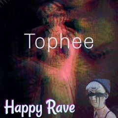 Tophee Happy Rave Mix 2
