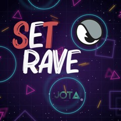 Set RAVE 1 [Jota Reyes@Ep]