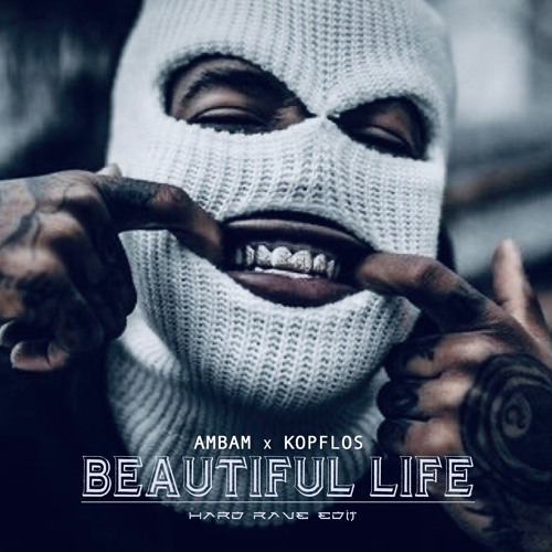 Beautiful Life (Hard Rave Edit)