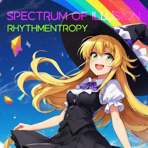 Rhythm​Entropy - Spectrum Of Illusion