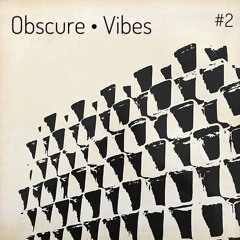 Obscure Vibes #2