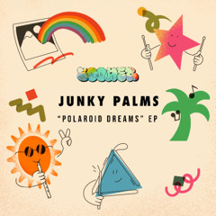 PREMIERE: Junky Palms - Polaroid Dreams [Sooner]