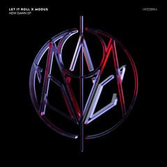 LIR015 - VA - Let It Roll x MODUS present New Dawn EP