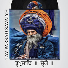 Tav Parsad Savaiye (Deenan Ki) - remix - SPYBOI